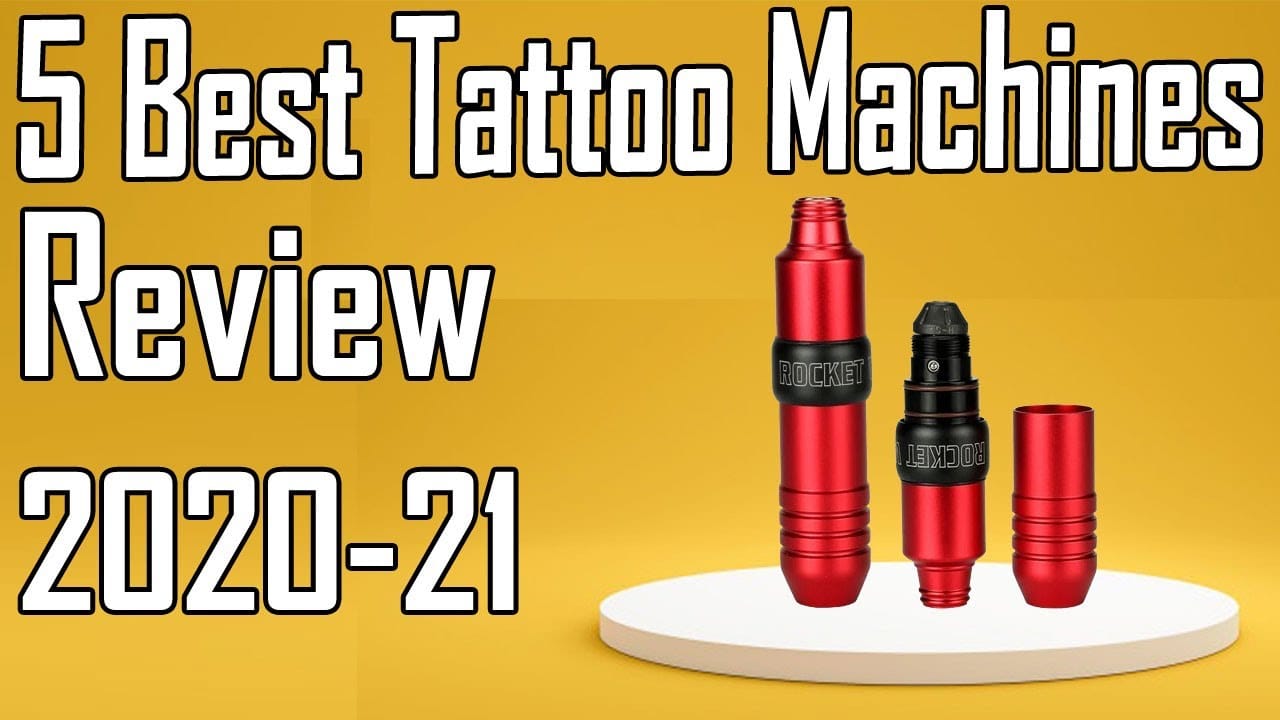 5 Best Tattoo Machines Review 2021